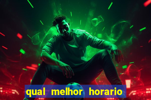 qual melhor horario para jogar pixbet